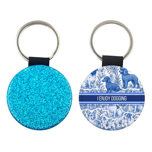 I Enjoy Dogging - keyring by Lilly Rose