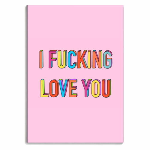I Fucking Love You In Hand Drawn Letters - personalised A4, A5, A6 notebook by Adam Regester