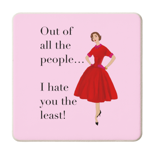 I Hate you the least - personalised beer coaster by Claire Rook