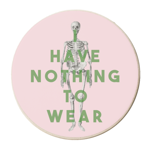 I Have Nothing To Wear - personalised beer coaster by The 13 Prints