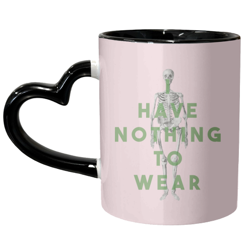 I Have Nothing To Wear - unique mug by The 13 Prints