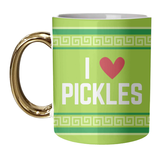 I HEART PICKLES - unique mug by Lilly Rose