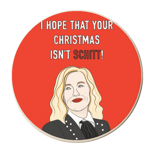 I hope That Your Christmas Isn't Schitt! - personalised beer coaster by Adam Regester