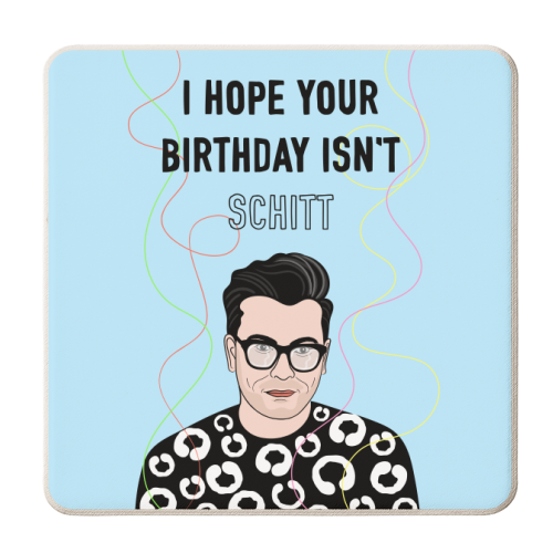 I Hope Your Birthday Isn't Schitt - personalised beer coaster by Adam Regester