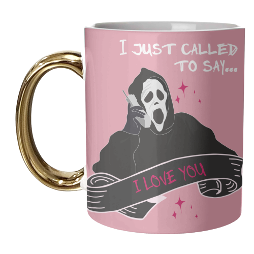 I Just Called - unique mug by Pink and Pip
