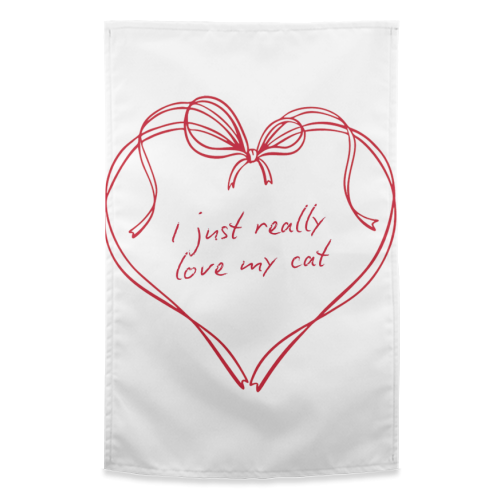 I just love my cat - funny tea towel by Ms Doodle