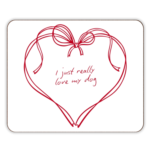 I just really love my dog - designer placemat by Ms Doodle