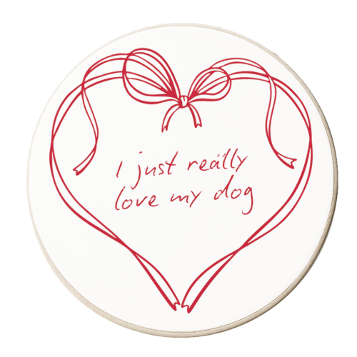 I just really love my dog - personalised beer coaster by Ms Doodle