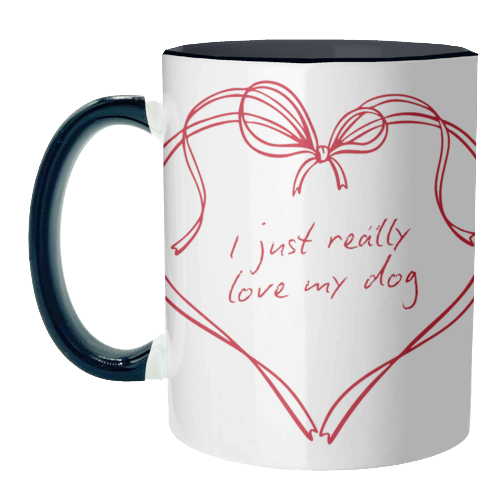I just really love my dog - unique mug by Ms Doodle