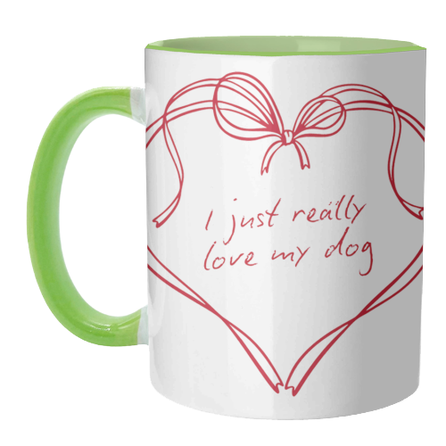 I just really love my dog - unique mug by Ms Doodle