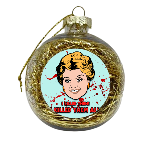 I killed them all! - xmas bauble by Bite Your Granny