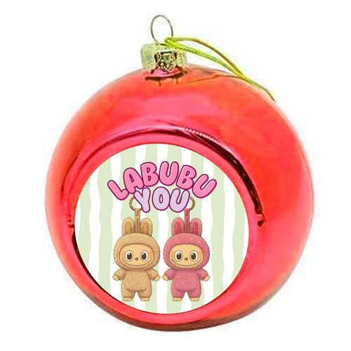 I Labubu You - colourful christmas bauble by Ms Doodle