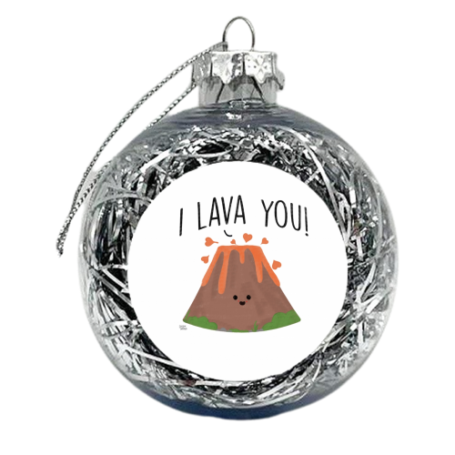 I Lava You - xmas bauble by Leeann Walker