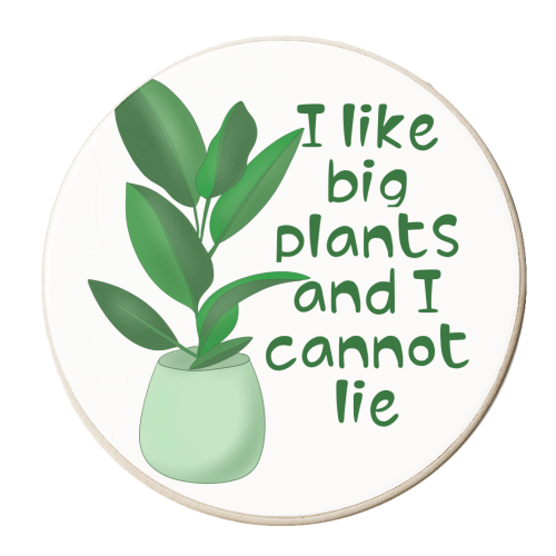 I like big plants and i cannot lie - personalised beer coaster by PixieDrew