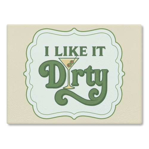 I like it Dirty - glass chopping board by Ms Doodle