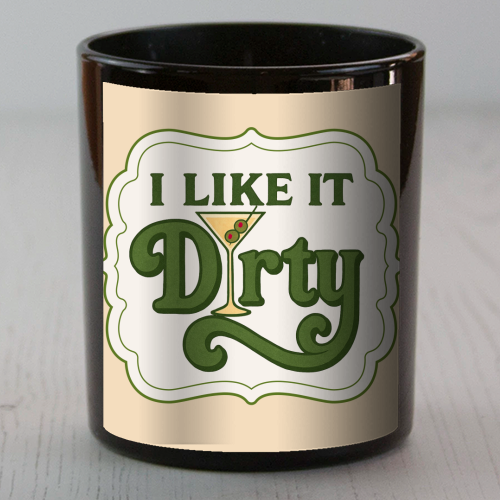 I like it Dirty - scented candle by Ms Doodle