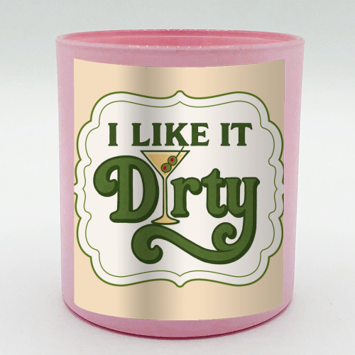 I like it Dirty - scented candle by Ms Doodle