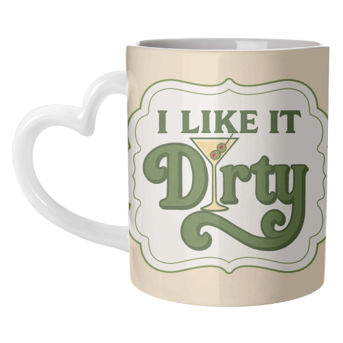 I like it Dirty - unique mug by Ms Doodle