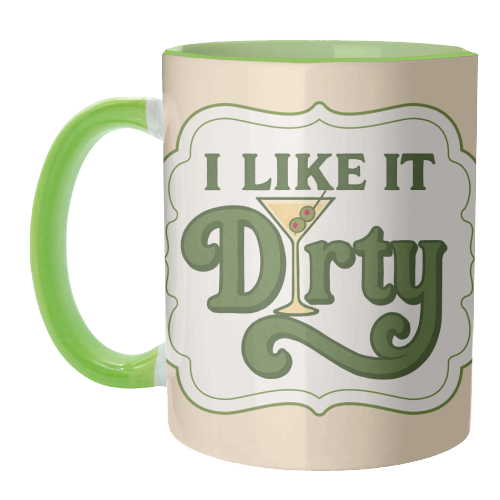 I like it Dirty - unique mug by Ms Doodle