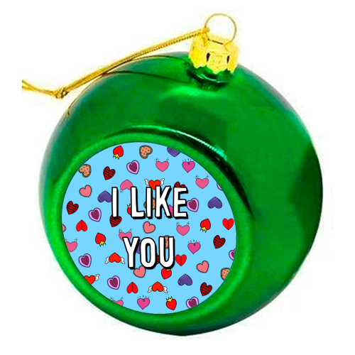 I Like You - colourful christmas bauble by Adam Regester