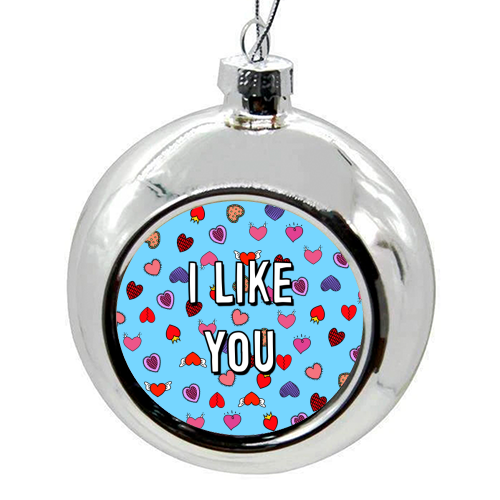 I Like You - colourful christmas bauble by Adam Regester