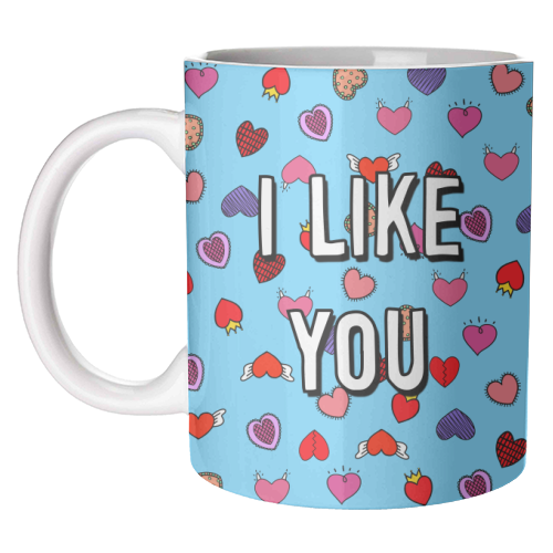 I Like You - unique mug by Adam Regester