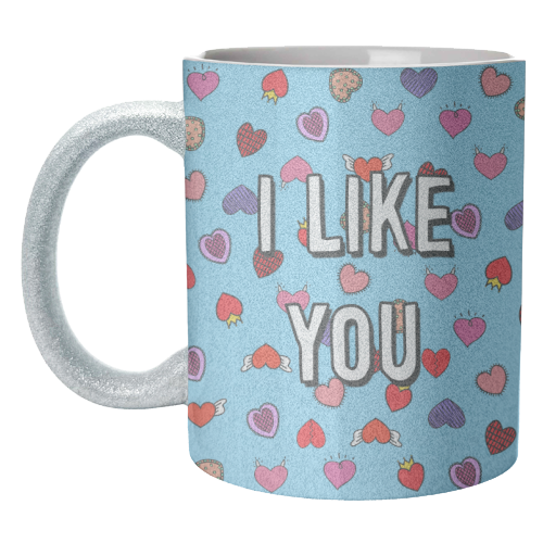 I Like You - unique mug by Adam Regester