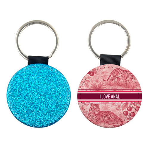I love anal - keyring by Lilly Rose