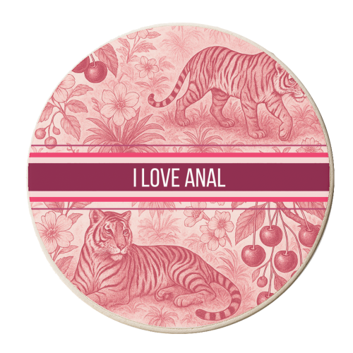 I love anal - personalised beer coaster by Lilly Rose