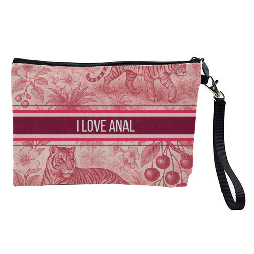 I love anal - pretty makeup bag by Lilly Rose