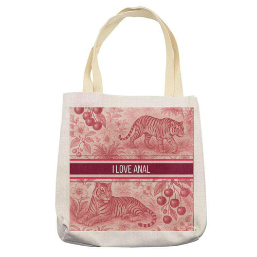 I love anal - printed canvas tote bag by Lilly Rose