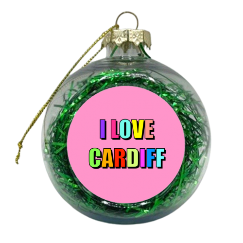 I Love Cardiff (Bold Colourful Text Version) - xmas bauble by Adam Regester