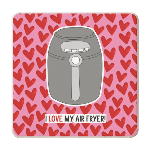 I love my air fryer! - personalised beer coaster by The Boy and the Bear