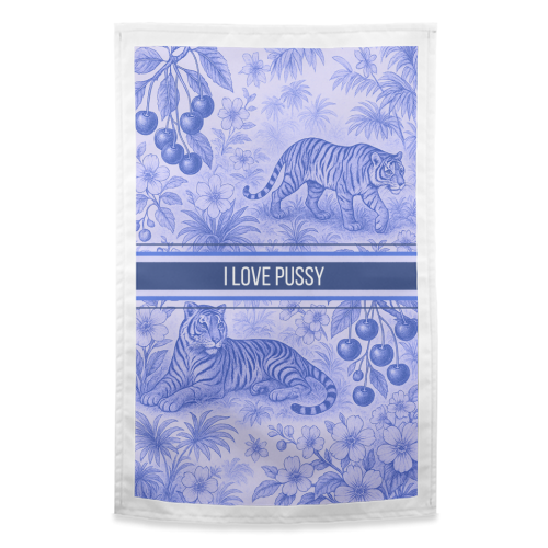 i love pussy - funny tea towel by Lilly Rose
