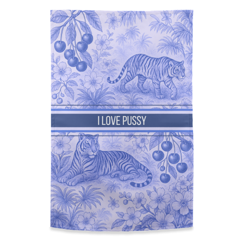 i love pussy - funny tea towel by Lilly Rose