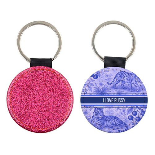i love pussy - keyring by Lilly Rose