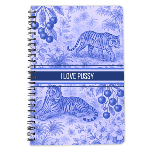 i love pussy - personalised A4, A5, A6 notebook by Lilly Rose