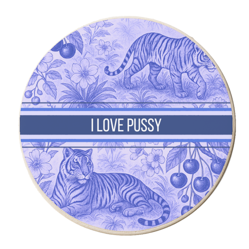 i love pussy - personalised beer coaster by Lilly Rose