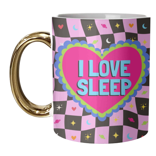 I LOVE SLEEP - unique mug by Lilly Rose