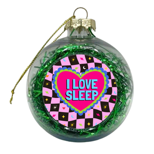 I LOVE SLEEP - xmas bauble by Lilly Rose