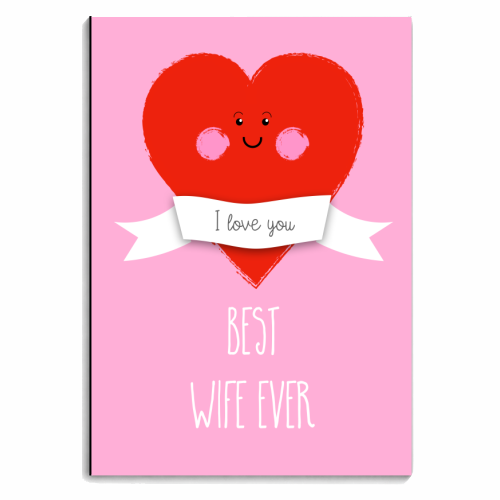 I Love The Best Wife Ever - personalised A4, A5, A6 notebook by Adam Regester