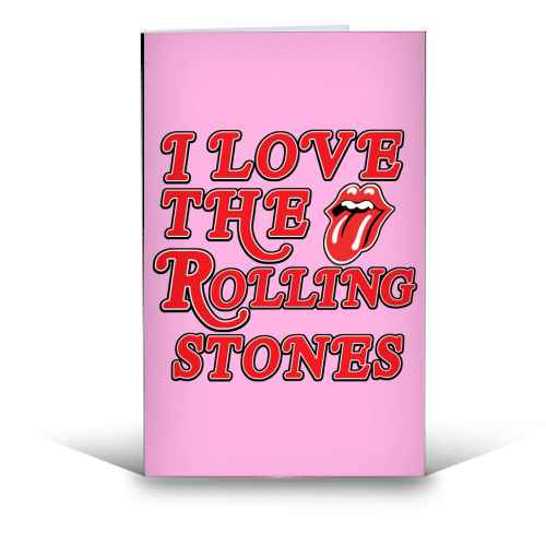 I love the Rolling Stones - funny greeting card by Lilly Rose