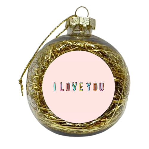 I Love You 3D Colourful Text - xmas bauble by Adam Regester