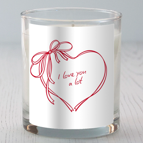 I Love you a lot - scented candle by Ms Doodle