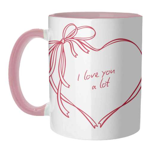 I Love you a lot - unique mug by Ms Doodle
