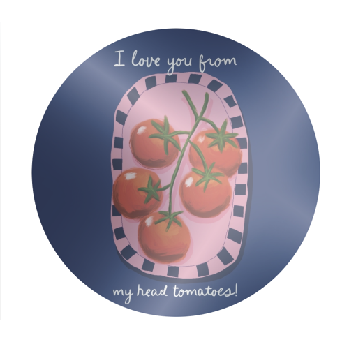 I love you from my head tomatoes - Circle Sticker by Giddy Kipper