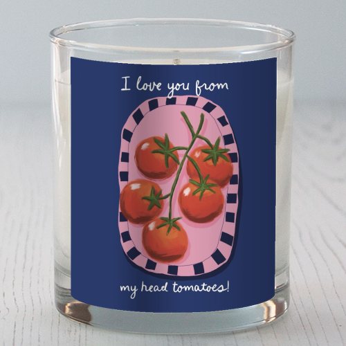 I love you from my head tomatoes - scented candle by Giddy Kipper
