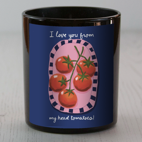 I love you from my head tomatoes - scented candle by Giddy Kipper