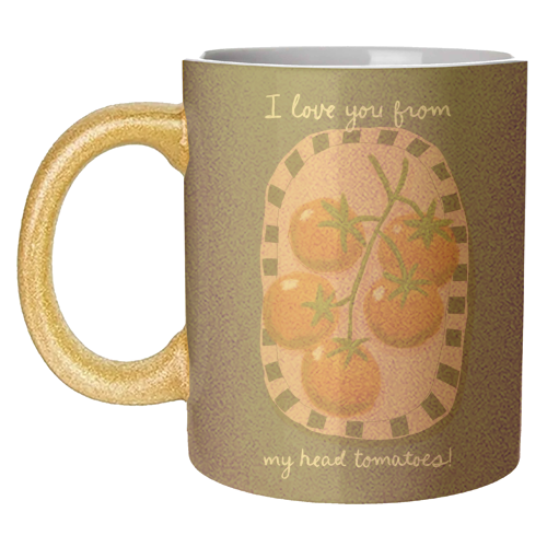I love you from my head tomatoes - unique mug by Giddy Kipper