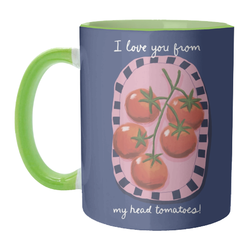 I love you from my head tomatoes - unique mug by Giddy Kipper